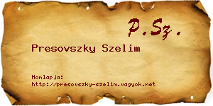 Presovszky Szelim névjegykártya